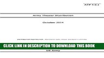 [Read PDF] Army Techniques Publication ATP 4-0.1 Army Theater Distribution October 2014 Ebook Online