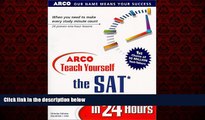 Online eBook Arco Teach Yourself the Sat in 24 Hours (Arcos Teach Yourself in 24 Hours Series)