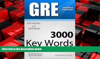 For you GRE Interactive Flash Cards - 3000 Key Words. A powerful method to learn the vocabulary