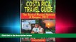complete  Manuel Antonio, Costa Rica Travel Guide: The Best of Manuel Antonio   Quepos, 2012