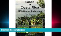 different   Birds of Costa Rica MP3 Sound Collection