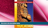 behold  Yucatan Pocket Adventures (New Pocket Adventure)
