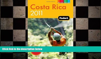 Download Video: behold  Fodor s Costa Rica 2011 (Full-color Travel Guide)