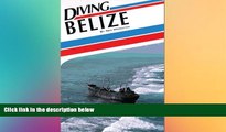 there is  Diving Belize (Aqua Quest Diving S)