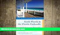 behold  Explorer s Guide North Florida   the Florida Panhandle: Includes St. Augustine, Panama