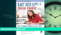 Popular Book SAT Subject Testâ„¢: Math Level 2 Crash Course Book   Online (SAT PSAT ACT (College