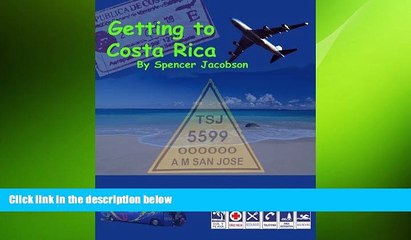 complete  Getting to Costa Rica (Stuck in Costa Rica Book 1)