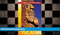complete  Yucatan Pocket Adventures (New Pocket Adventure)