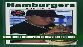 [PDF] Hamburgers: Bad News for Cows (Tasty Treats) Full Colection