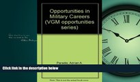 Online eBook Opportunities in Military Careers (Vgm Opportunities Series)