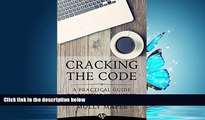 For you Cracking the Code: A Practical Guide to Getting You Hired