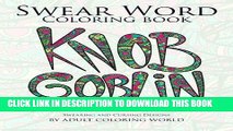 [PDF] Swear Word Coloring Book: An Adult Coloring Book of 40 Hilarious, Rude and Funny Swearing