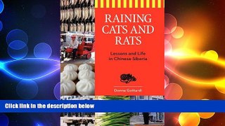 FREE DOWNLOAD  Raining Cats and Rats: Lessons and Life in Chinese Siberia  BOOK ONLINE