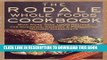 [PDF] The Rodale Whole Foods Cookbook: With More Than 1,000 Recipes for Choosing, Cooking,