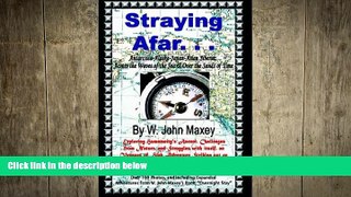 READ book  Straying Afar: Antarctica-Alaska-Japan-Asian Siberia; Across the Waves of the Sea