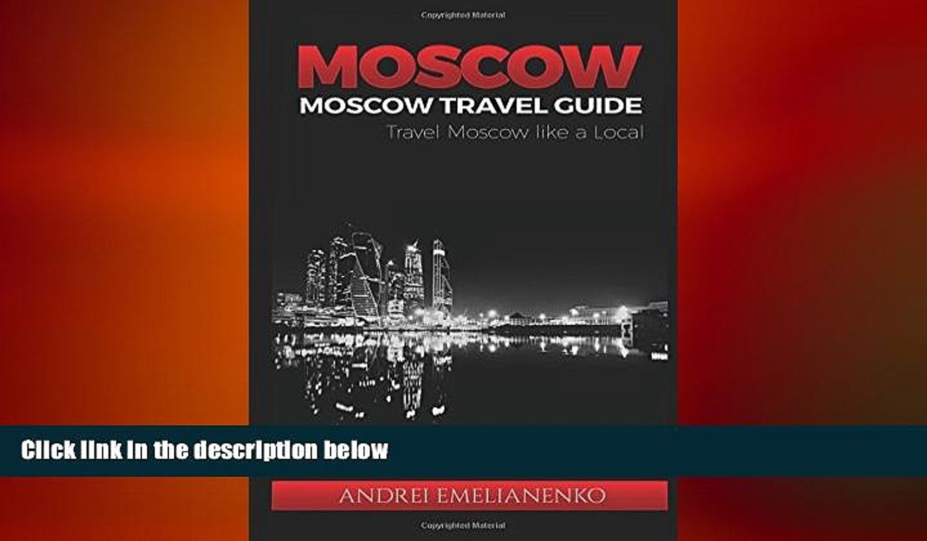 READ book  Moscow: Moscow Travel Guide, Travel Moscow Like a Local (Moscow Travel, Moscow Travel
