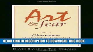 [PDF] Art   Fear: Observations On the Perils (and Rewards) of Artmaking Full Collection