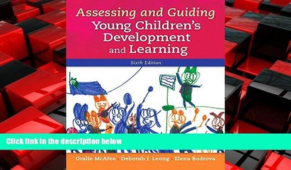 For you Assessing and Guiding Young Children s Development and Learning (6th Edition)