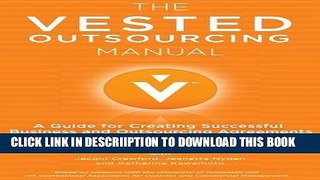 [New] The Vested Outsourcing Manual: A Guide for Creating Successful Business and Outsourcing