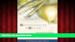 Enjoyed Read Understanding by Design: Professional Development Workbook