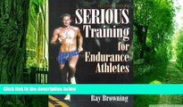 Big Deals  Serious Training for Endurance Athletes 2nd  Free Full Read Most Wanted