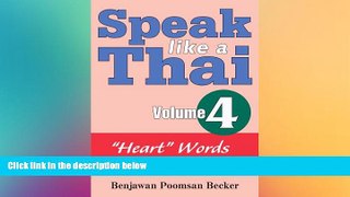 FREE DOWNLOAD  Speak Like a Thai, Vol. 4: Heart Words  DOWNLOAD ONLINE