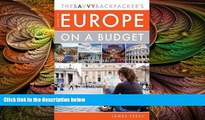 different   The Savvy Backpackerâ€™s Guide to Europe on a Budget: Advice on Trip Planning,