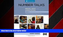 Enjoyed Read Number Talks: Helping Children Build Mental Math and Computation Strategies, Grades K-5