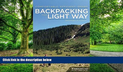 Big Deals  Backpacking the Light Way: Comfortable, Efficient, Smart  Best Seller Books Most Wanted