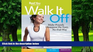 Big Deals  Walk It Off: Lose Weight the Easy Way Look Great * Get Healthy * Eat Well * Embrace