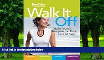 Big Deals  Walk It Off: Lose Weight the Easy Way Look Great * Get Healthy * Eat Well * Embrace