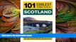 different   Scotland: Scotland Travel Guide: 101 Coolest Things to Do in Scotland (Edinburgh,