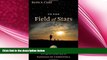 behold  To the Field of Stars: A Pilgrim s Journey to Santiago de Compostela