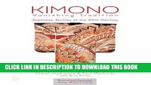 New Book Kimono, Vanishing Tradition: Japanese Textiles of the 20th Century