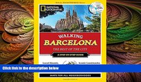 there is  National Geographic Walking Barcelona: The Best of the City (National Geographic