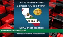 Popular Book CALIFORNIA TEST PREP Common Core Math SBAC Mathematics Grade 4: Preparation for the