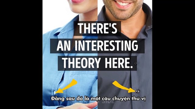 Tại sao nút áo sơ mi con trai và con gái nằm ở 2 bên khác nhau