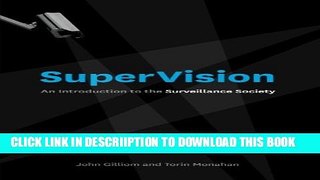 [New] SuperVision: An Introduction to the Surveillance Society Exclusive Online