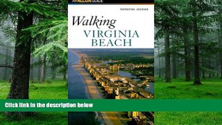 Big Deals  Walking Virginia Beach (Walking Guides)  Free Full Read Most Wanted