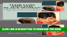 New Book Hair Loss and the Black Woman: A Guide to understanding Ethnic Hair, Hair Loss   The