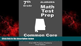 Enjoyed Read Alabama 7th Grade Math Test Prep: Common Core Learning Standards