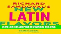[PDF] Richard Sandovalâ€™s New Latin Flavors: Hot Dishes, Cool Drinks Popular Online