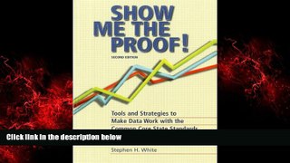 For you Show Me the Proof!, 2nd Edition:: Tools and Strategies to Make Data Work with the Common
