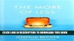 [PDF] The More of Less: Finding the Life You Want Under Everything You Own Popular Colection