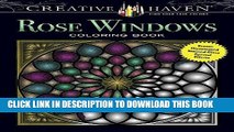 [PDF] Creative Haven Rose Windows Coloring Book: Create Illuminated Stained Glass Special Effects