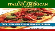 [PDF] Big Mamma s Italian-American Cookbook: Easy and Delicious Recipes from Our Family Popular