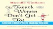 New Book The French Women Don t Get Fat Cookbook