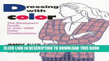 New Book Dressing With Color: The Designer s Guide to Over 1,000 Color Combinations