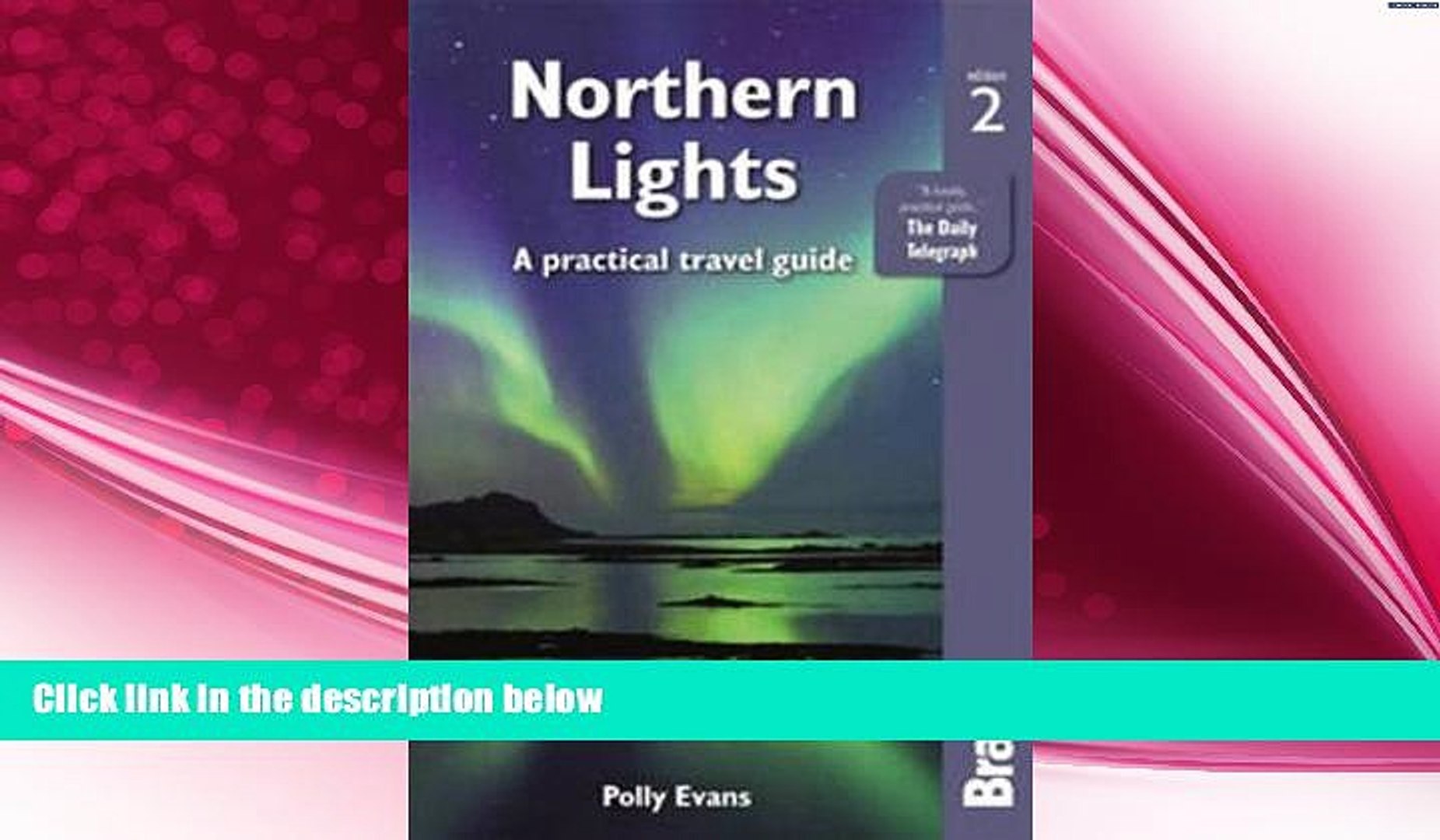 different   Northern Lights: A Practical Travel Guide (Bradt Travel Guide)