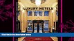 there is  Luxury Hotels Best of Europe Volume 2